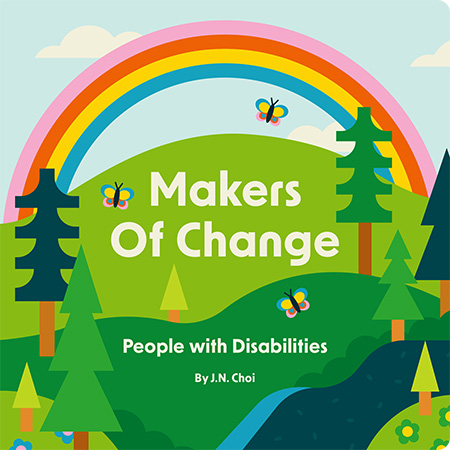 Makers of Change: People with Disabilities